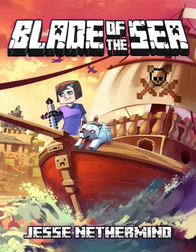 Blade of the Sea: A Children’s Survival Unofficial Minecraft Book
